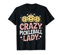 Crazy Pickleball Lady for Fun Loving Players T-Shirt