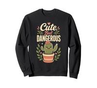 Crazy Plant Lady Cute But Dangerous Cactus Lover Gift Sweatshirt