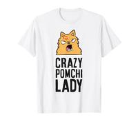 Crazy Pomchi Lady Pomeranian Dog T-Shirt