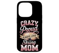 Crazy Proud Always Loud Skiing Mom Winter Ski Case for iPhone 14 Pro