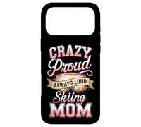 Crazy Proud Always Loud Skiing Mom Winter Ski Case for iPhone 17 Pro Max