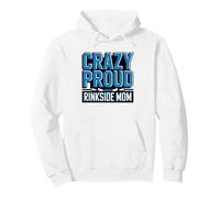 Crazy Proud Rinkside Hockey Mom Women Identity Mama Loud Pullover Hoodie