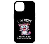 Crazy Shocked Cat I Am Awake Please Respect My Privacy Case for iPhone 14