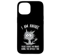 Crazy Shocked Cat I Am Awake Please Respect My Privacy Case for iPhone 15