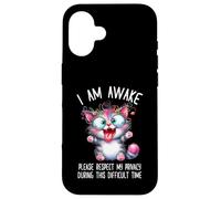 Crazy Shocked Cat I Am Awake Please Respect My Privacy Case for iPhone 16