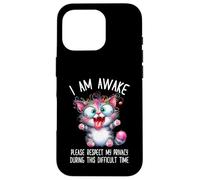 Crazy Shocked Cat I Am Awake Please Respect My Privacy Case for iPhone 16 Pro