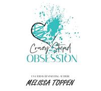 Crazy Stupid Obsession: A Bad Boy Romance: Volume 2 (Crazy Love)