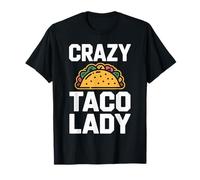 Crazy Taco Lady Funny Tacos T-Shirt