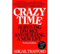 Crazy Time: Surviving Divorce and Building a New Life