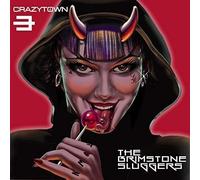 Crazy Town - The Brimstone Sluggers /Deluxe