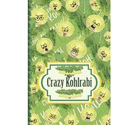 Crazy vegetables and fruits. Crazy Kohlrabi. Notebook for school, children and on gift, Matte "Midas": Thin lines every 7mm, days, weeks, months, 160 Pages (Funny vegetables and fruits)
