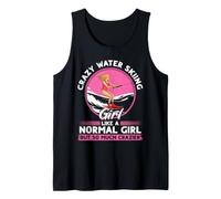 Crazy Water Skiing Girl Like a Normal Girl - Water Skier Tank Top