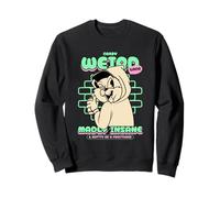 Crazy Weird Madly Insane And Nutty As A Fruitcake Sweatshirt
