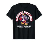 Crazy Weird Madly Insane and Nutty As A Fruitcake T-Shirt