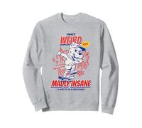 Crazy Weird Madly Insane & Nutty As A Fruitcake (Funny) Sweatshirt