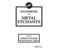 CRC Handbook of Metal Etchants