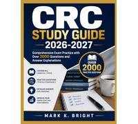 CRC STUDY GUIDE 2026-2027: Comprehensive Exam Practice with Over 2000 Questions and Answer Explanations