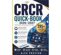 CRCR Quick-Book 2026 - 2027: A Practical Study Guide with Simplified Lessons, High-Yield Reviews, 285+ Exam-Style Practice Questions, Full-Length Mock ... Answer Rationales to Build Exam Confidence