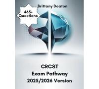 CRCST Exam Pathway 2025/2026 Version: Boost Your Knowledge Using 465+ Targeted Practice Questions