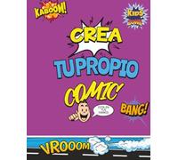 Crea Tu Propio Cómic: Cuaderno de Viñetas en Blanco para Niños Creativos.