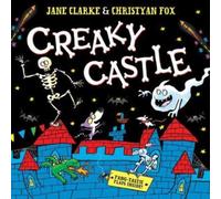 Creaky Castle : A halloween lift-the-flap book