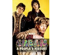 Cream - A People's History