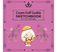 Cream Puff Cookie Sketchbook Pink: A Cute Square Sketchbook for Drawing, Doodling, Manga, Cartoons & Creative Art | 120 Blank Pages | 8.5 x 8.5 (Cookie Run Kingdom Fan Art)