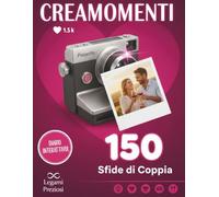 Creamomenti 150 sfide di coppia: Il Diario Interattivo con Pagine FOTO-Ricordo per Trasformare ogni Avventura nel vostro Album d’Amore