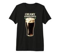 Creamy Fookin Pints Funny Irish Drinking Saint Patricks Pub Premium T-Shirt