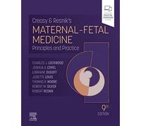 Creasy and Resnik's Maternal-Fetal Medicine: Principles and Practice (The Creasy & Resnik's Maternal-Fetal Medicines)