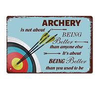 CREATCABIN Archery is not About Being Better Metal Tin Sign Vintage Wall Decor Art Mural Hanging Iron Painting Plaque Poster Rustic Arrow Target Sign for Bar Cafe Garage Home Decoration 8 x 12 Inch