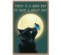 CREATCABIN Black Cat Decor Vintage Retro Tin Sign Metal Decor Butterfly Moon Wall Art Plaque Iron Painting Poster Decoration for Home Living Room Cafe 12x8 Inch-Today Is A Good Day To Have A Great Day
