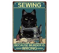 CREATCABIN Black Cat Metal Tin Sign Sewing Because Murder Is Wrong Metal Poster Vintage Retro Art Mural Hanging Iron Painting Plaque Funny Animals for Home Kitchen Bathroom Wall Art Decor 8 x 12 Inch