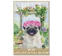 CREATCABIN Dog Tin Sign Vintage Metal Sign Poster Retro Restroom Painting Plaque Iron Signs Wall Decor Art Mural Hanging Signs for Bathroom Home 12x8 Inch PUG GARDEN SINCE 1975 LIVE LIFE IN FULL BLOOM
