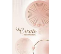 CREATE: A Clean Writing Notebook for Creative Thinking, Notes and Inspiration (Soxikibem Studio Teacher Collection)