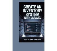 CREATE AN INVENTORY SYSTEM WITH LARAVEL: track sales and stock levels