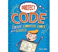 Create Computer Games with Scratch (Project Code)