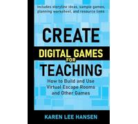 Create Digital Games for Teaching: How to Build and Use Virtual Escape Rooms and Other Games