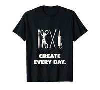 Create Every Day Craft Tools Maker Hobby Design T-Shirt