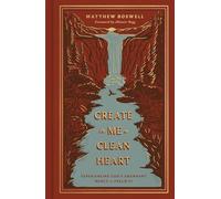 Create in Me a Clean Heart: Experiencing God's Abundant Mercy in Psalm 51