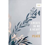 Create in Me a Heart of Peace ((In)courage Bible Study)