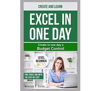 Create in One Day a Budget Control: Excel in One Day