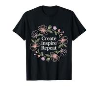 Create Inspire Repeat Motivation Maker Mindset - T-Shirt