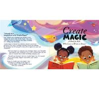 Create Magic : A Book for Kids Who Love to Write or Draw