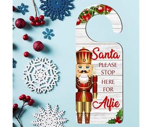 Create Magical Christmas Moments with our Personalised 'Santa Please Stop Here' Hanging Door Handle Sign - Add Your Child's Name for a Charming Festive Holiday Decor (Nutcracker Design)