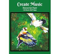 Create Music: music manuscript notebook { 120 blank staff pages { seven staffs per page [ 8.5x11 inches