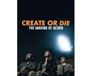 Create or Die: The Making of Acorn