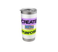 Create with Purpose Motivational Mindset T Stainless Steel Insulated Tumbler