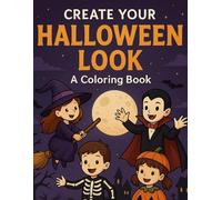 Create Your Halloween Look: A Coloring Book