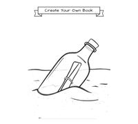 Create Your Own Book: Message in a Bottle Cover | Blank Book for Kids to Write and Draw a Story with Guided Planning Pages
